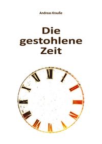 Produktbild: Die gestohlene Zeit