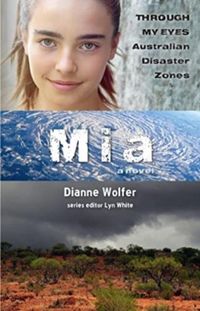 Produktbild: Wolfer, D: Mia: Through My Eyes - Australian Disaster Zones