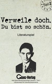 Produktbild: Verweile doch. Du bist so sch&ouml;n. Literaturspiel - Teil 2