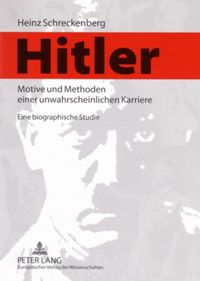 Produktbild: Hitler &ndash; Motive und Methoden einer unwahrscheinlichen Karriere
