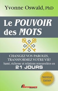 Produktbild: Le pouvoir des mots : Changez vos paroles, transformez votre vie!