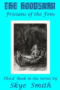 Produktbild: The Hoodsman - Frisians of the Fens