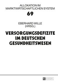 Produktbild: Versorgungsdefizite im deutschen Gesundheitswesen
