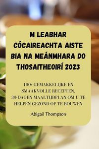 Produktbild: M Leabhar C&oacute;caireachta Aiste Bia Na Me&aacute;nmhara Do Thosaitheoir&iacute; 2023