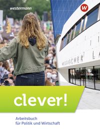 Produktbild: clever! - Arbeitsbuch f&uuml;r Politik und Wirtschaft - Ausgabe 2022 f&uuml;r Gymnasien in Hessen