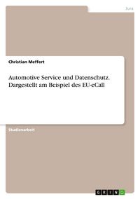 Produktbild: Automotive Service und Datenschutz. Dargestellt am Beispiel des EU-eCall