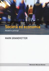 Produktbild: Societ&agrave; ed economia. Modelli e principi