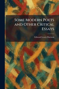 Produktbild: Some Modern Poets and Other Critical Essays