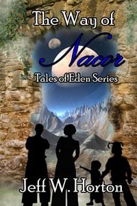Produktbild: The Way of Nacor (Tales of Eden Series Book 1)