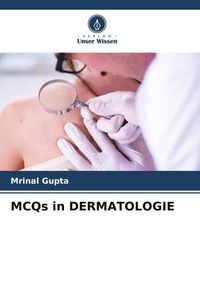 Bild vom Artikel Mcqs in Dermatologie vom Autor Mrinal Gupta