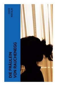 Produktbild: Die Fr&auml;ulein von Rauchenegg