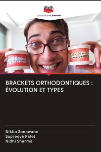 Produktbild: Brackets Orthodontiques : &Eacute;volution Et Types