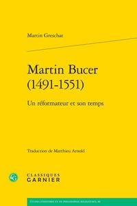 Produktbild: Martin Bucer (1491-1551) : un r&eacute;formateur et son temps