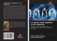 Produktbild: Le donne nella logistica e nel trasporto