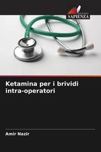 Produktbild: Ketamina per i brividi intra-operatori
