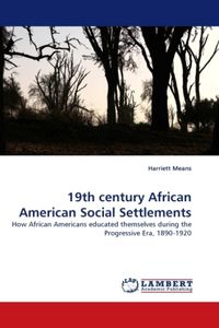 Produktbild: Means, H: 19th century African American Social Settlements