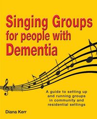 Produktbild: Singing Groups for People with Dementia