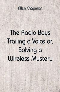 Produktbild: The Radio Boys Trailing a Voice