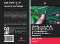 Produktbild: Gest&atilde;o Integrada de Ervas Daninhas - Uma Caixa de Ferramentas para Diferentes Controlos de Ervas Daninhas.