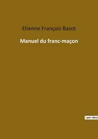 Produktbild: Manuel du franc-ma&ccedil;on