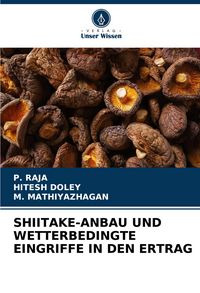 Produktbild: Shiitake-Anbau und Wetterbedingte Eingriffe in den Ertrag