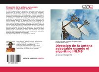 Produktbild: Direcci&oacute;n de la antena adaptable usando el algoritmo INLMS