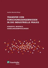 Produktbild: Transfer von Forschungsergebnissen in die industrielle Praxis.