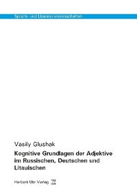 Produktbild: Kognitive Grundlagen der Adjektive im Russischen, Deutschen und Litauischen