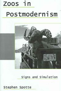 Produktbild: Zoos in Postmodernism: Signs and Stimulation