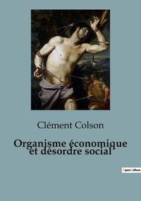 Produktbild: Organisme &eacute;conomique et d&eacute;sordre social