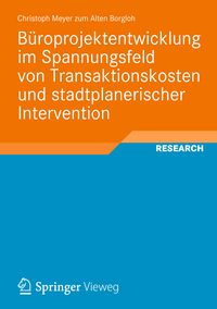 Produktbild: B&uuml;roprojektentwicklung im Spannungsfeld von Transaktionskosten und stadtplanerischer Intervention