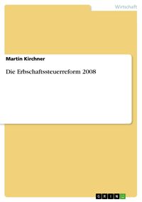 Produktbild: Die Erbschaftssteuerreform 2008
