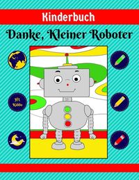 Produktbild: Kinderbuch: Danke, Kleiner Roboter