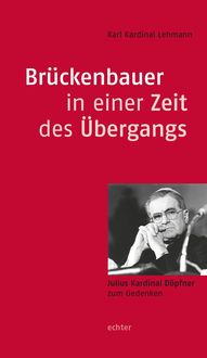 Produktbild: Br&uuml;ckenbauer in einer Zeit des &Uuml;bergangs