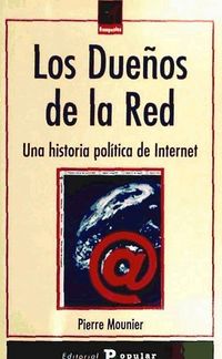 Produktbild: Los due&ntilde;os de la red : una historia pol&iacute;tica de Internet