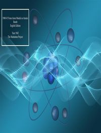 Produktbild: 1900 45 From Atom Models to Atomic Bomb- Year 1942- English Edition