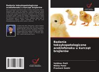 Produktbild: Badania toksykopatologiczne aceklofenaku u kurcz&iquest;t brojler&oacute;w