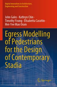 Produktbild: Egress Modelling of Pedestrians for the Design of Contemporary Stadia