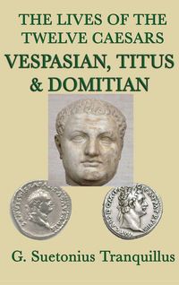 Produktbild: The Lives of the Twelve Caesars -Vespasian, Titus & Domitian-