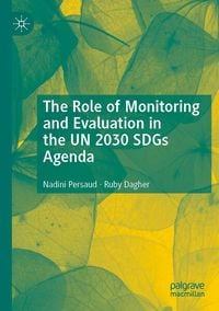 Produktbild: The Role of Monitoring and Evaluation in the UN 2030 SDGs Agenda