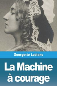 Produktbild: La Machine &agrave; courage