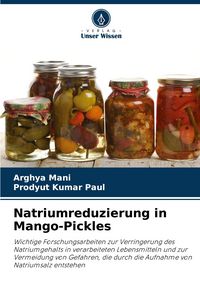 Produktbild: Natriumreduzierung in Mango-Pickles