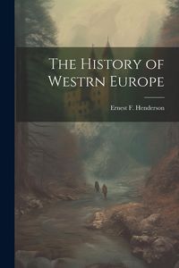 Produktbild: The History of Westrn Europe