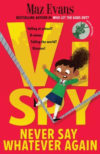 Produktbild: Evans, M: Vi Spy: Never Say Whatever Again