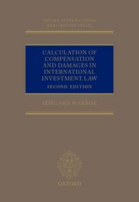 Produktbild: Calculation of Compensation and Damages in International Investment Law