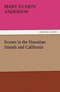 Produktbild: Scenes in the Hawaiian Islands and California
