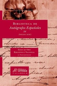 Produktbild: Biblioteca de aut&oacute;grafos espa&ntilde;oles IV, siglo XIX
