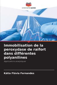 Produktbild: Immobilisation de la peroxydase de raifort dans diff&eacute;rentes polyanilines