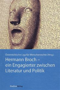 Hermann Broch - ein Engagierter zwischen Literatur und Politik