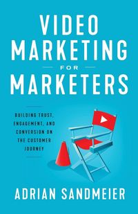 Produktbild: Sandmeier, A: Video Marketing for Marketers
